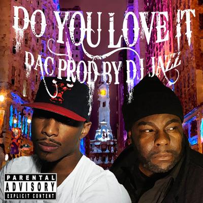 Do You Love It (feat. D.A.C.)'s cover