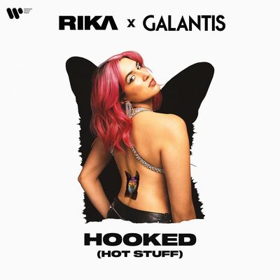 Hooked (Hot Stuff) By RIKA, Galantis's cover