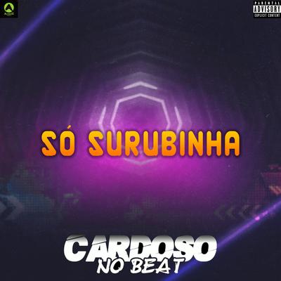 Só Surubinha's cover