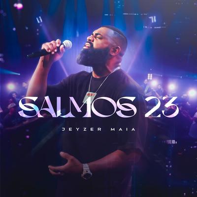 Salmos 23 By Jeyzer Maia's cover