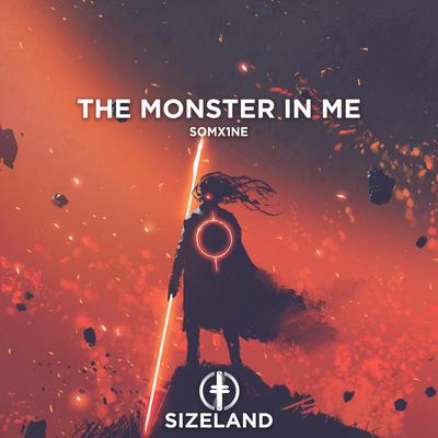 The Monster In Me By SOMX1NE's cover