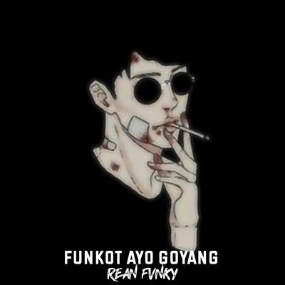 Funkot Ayo Goyang's cover