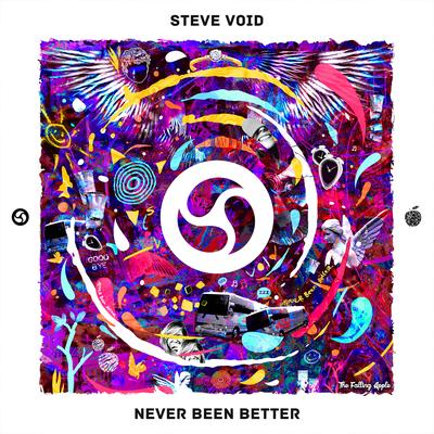 Never Been Better By Steve Void's cover