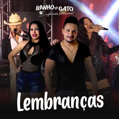 Lembranças By Forró Banho de Gato's cover