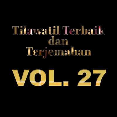 Tilawatil Terbaik dan Terjemahan, Vol. 27's cover