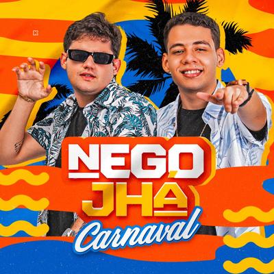 Nego Jhá Carnaval's cover