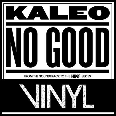 No Good By KALEO's cover