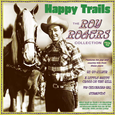 Happy Trails: The Roy Rogers Collection 1938-52's cover