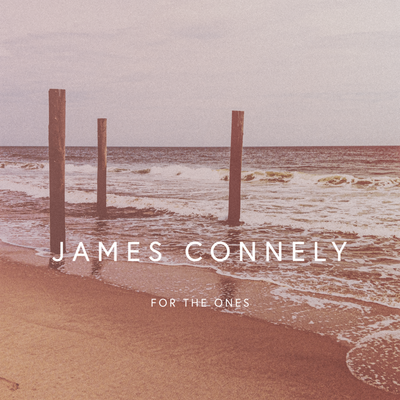 For The Ones By James Connely's cover