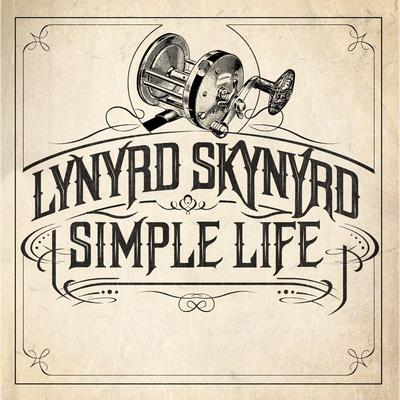 Simple Life By Lynyrd Skynyrd's cover