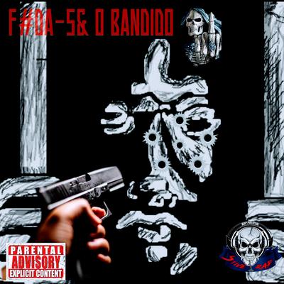 F#Da-S& o Bandido By Stive Rap Policial's cover