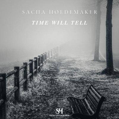 Time Will Tell By Sacha Hoedemaker's cover