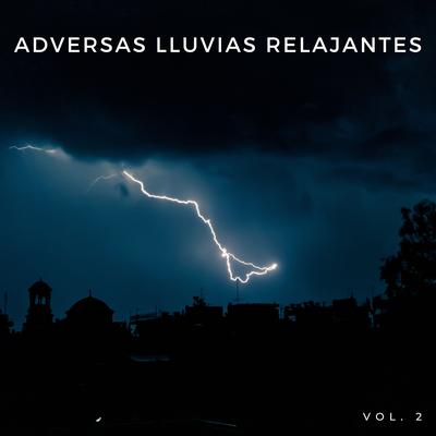 Adversas Lluvias Relajantes Vol. 2's cover