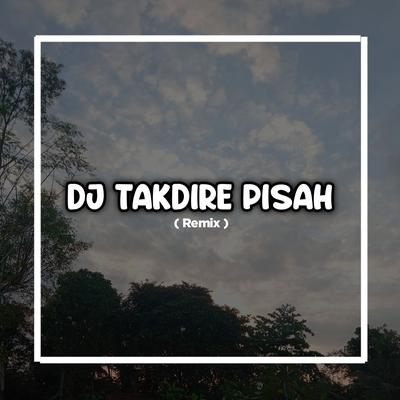 Takdire Pisah (Remix)'s cover