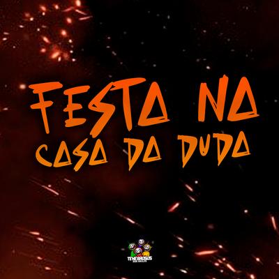 Festa na Casa da Duda's cover