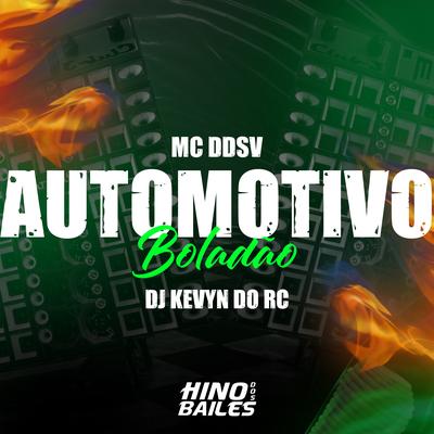Automotivo Boladão By MC DDSV, DJ Kevyn Do RC's cover