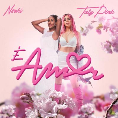 É Amor By Nsoki, Taty pink's cover