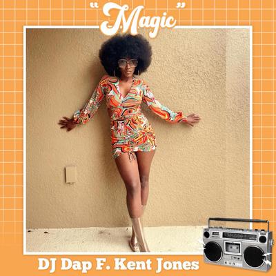 Magic By DJ Dap, Kent Jones's cover