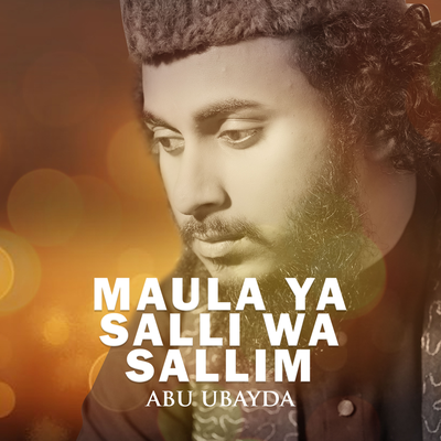 Maula Ya Salli Wa Sallim's cover