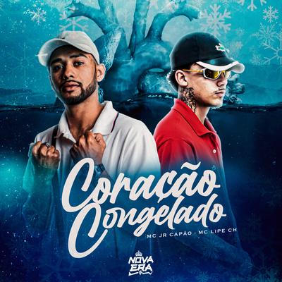 Coração Congelado By Mc jr Capão, MC Lipe ch's cover