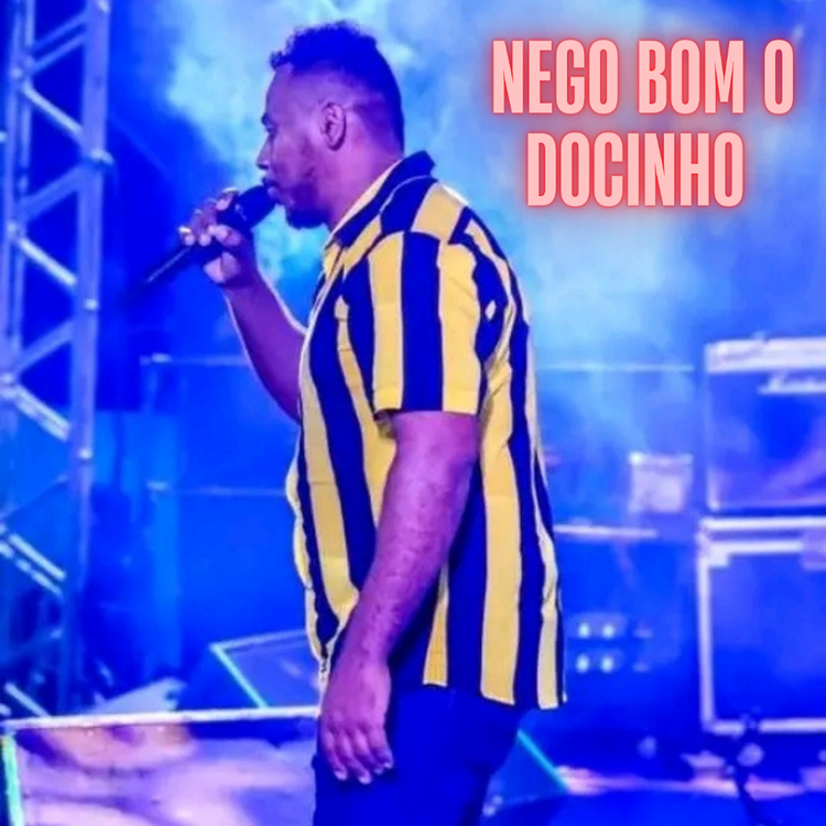 Nego bom o docinho's avatar image