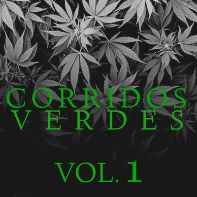 Corridos Verdes  Vol. 1's cover