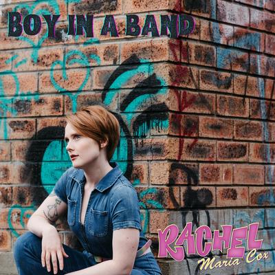 Boy In A Band By Rachel Maria Cox's cover
