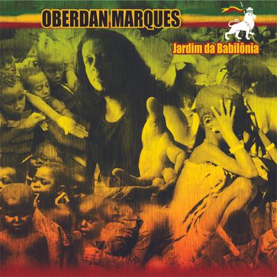 Jardim da Babilônia By Oberdan Marques's cover