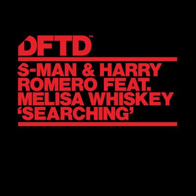 Searching (feat. Melisa Whiskey) By S-Man, Harry Romero, Melisa Whiskey's cover