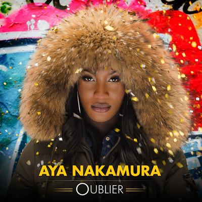 Oublier By Aya Nakamura's cover