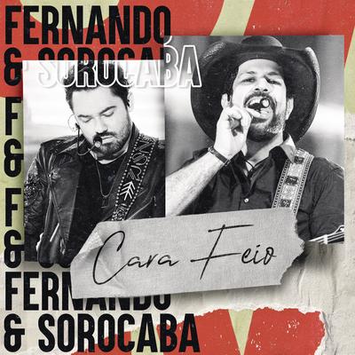 Cara Feio (Ao Vivo) By Fernando & Sorocaba's cover