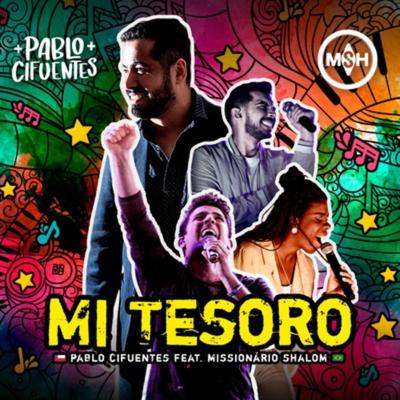 Mi Tesoro By Pablo Cifuentes, Missionário Shalom's cover