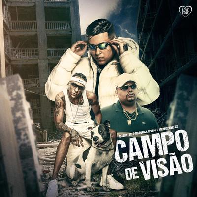 Campo de Visão By DJ GM, MC Paulin da Capital, MC Leozinho ZS, Love Funk's cover