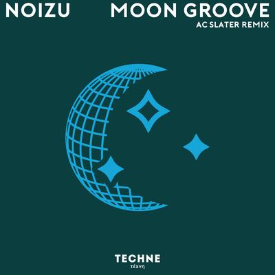 Moon Groove (AC Slater Remix) By Noizu, AC Slater's cover
