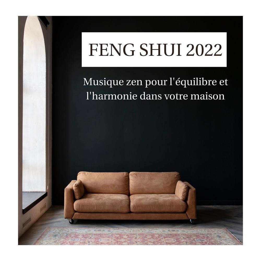  Ambiance Zen – Feng shui, musique relaxante pour une