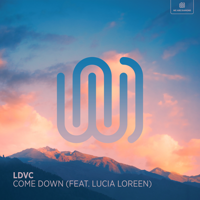 Come Down By LDVC, Lucia Loreen's cover