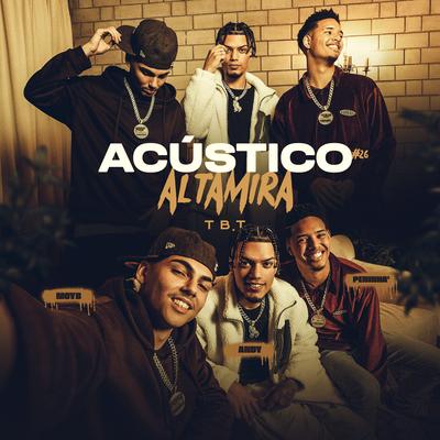 Acústico Altamira 26# - TBT By Altamira, Andy, Moyb, Peninha's cover