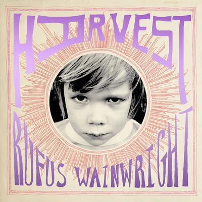 Harvest (feat. Andrew Bird & Chris Stills) By Rufus Wainwright, Chris Stills, Andrew Bird's cover
