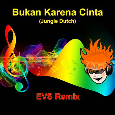 Bukan Karena Cinta (Jungle Dutch)'s cover