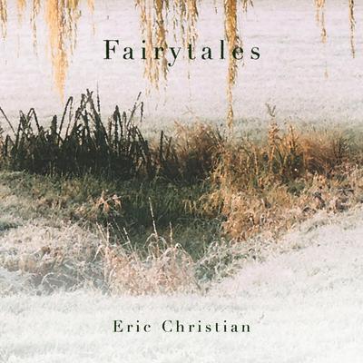 Fairytales: I. By Eric Christian's cover