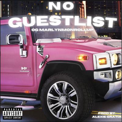 No Guestlist By OG MarlynMonROLLUP's cover