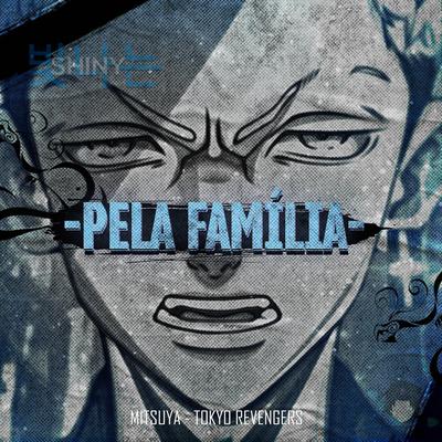 Pela Família: Mitsuya (Tokyo Revengers)'s cover