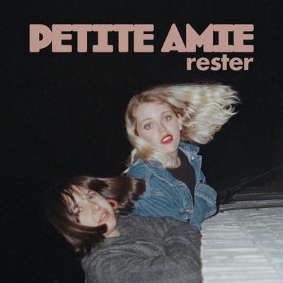 Rester By Petite Amie's cover