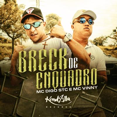 Breck de Enquadro By Mc Digo STC, MC Vinny's cover