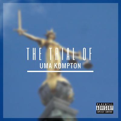 The Trial of Uma Kompton's cover