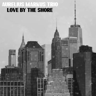 Love by the Shore By Aurelius Markus Trio's cover