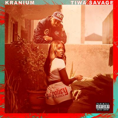 Gal Policy (Remix) [feat. Tiwa Savage] By Kranium, Tiwa Savage's cover