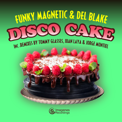 Disco Cake (Juan Laya & Jorge Montiel Remix) By Funky Magnetic, Del Blake, Juan Laya, Jorge Montiel's cover