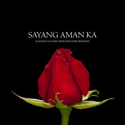 Sayang Aman Ka's cover