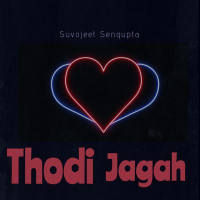 Thodi Jagah's cover